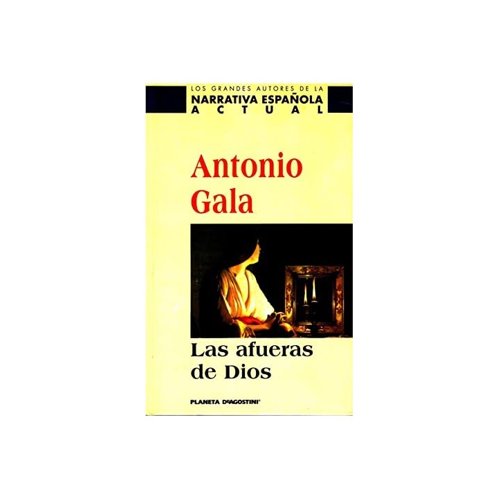 Las afueras de Dios - Antonio Gala